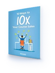 10 Ways to 10x Your Course Sales